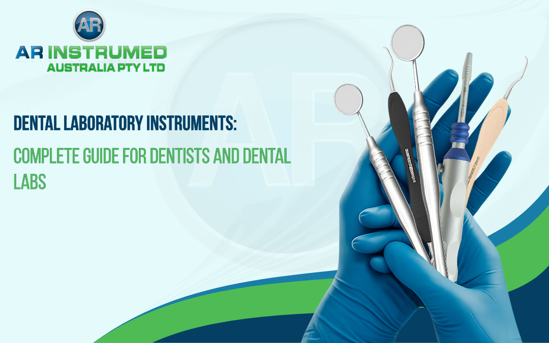 Dental Laboratory Instruments: Complete Guide for Dentists and Dental Labs